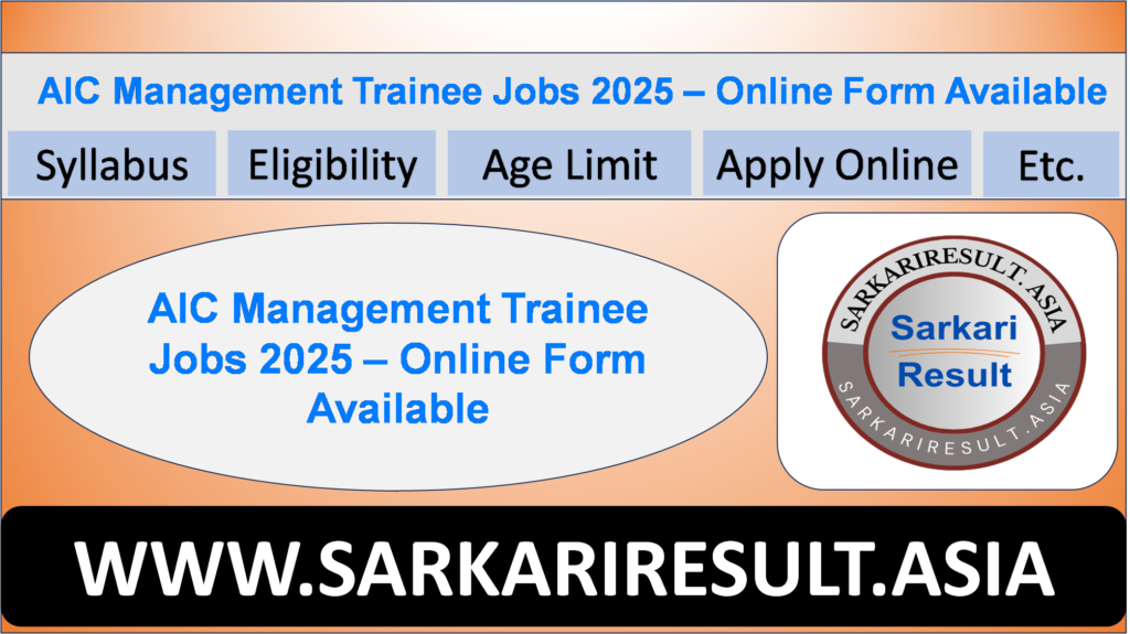 AIC Management Trainee Jobs 2025 – Online Form Available